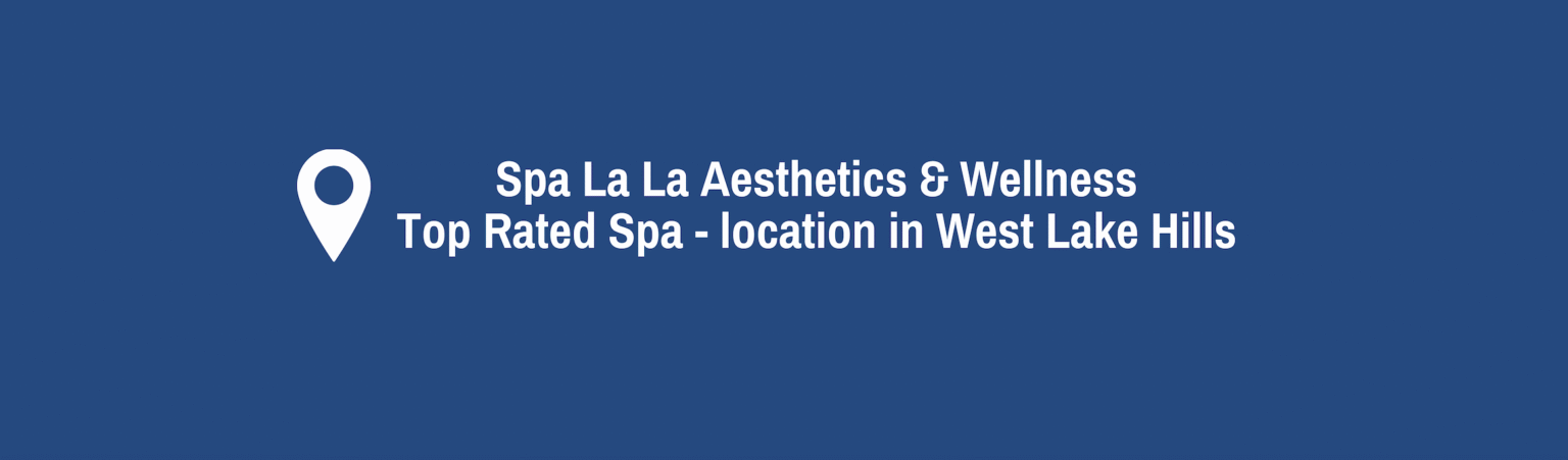 Spa La La Aesthetics & Wellness top-rated spa location in West Lake Hills, Austin.
